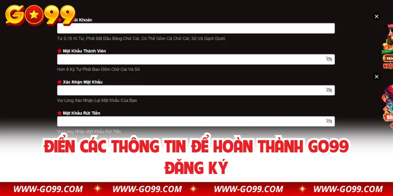 Điển các thông tin để hoàn thành GO99 đăng ký